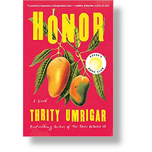 Honor by Thrity Umrigar-courtesy Albonwuin Books